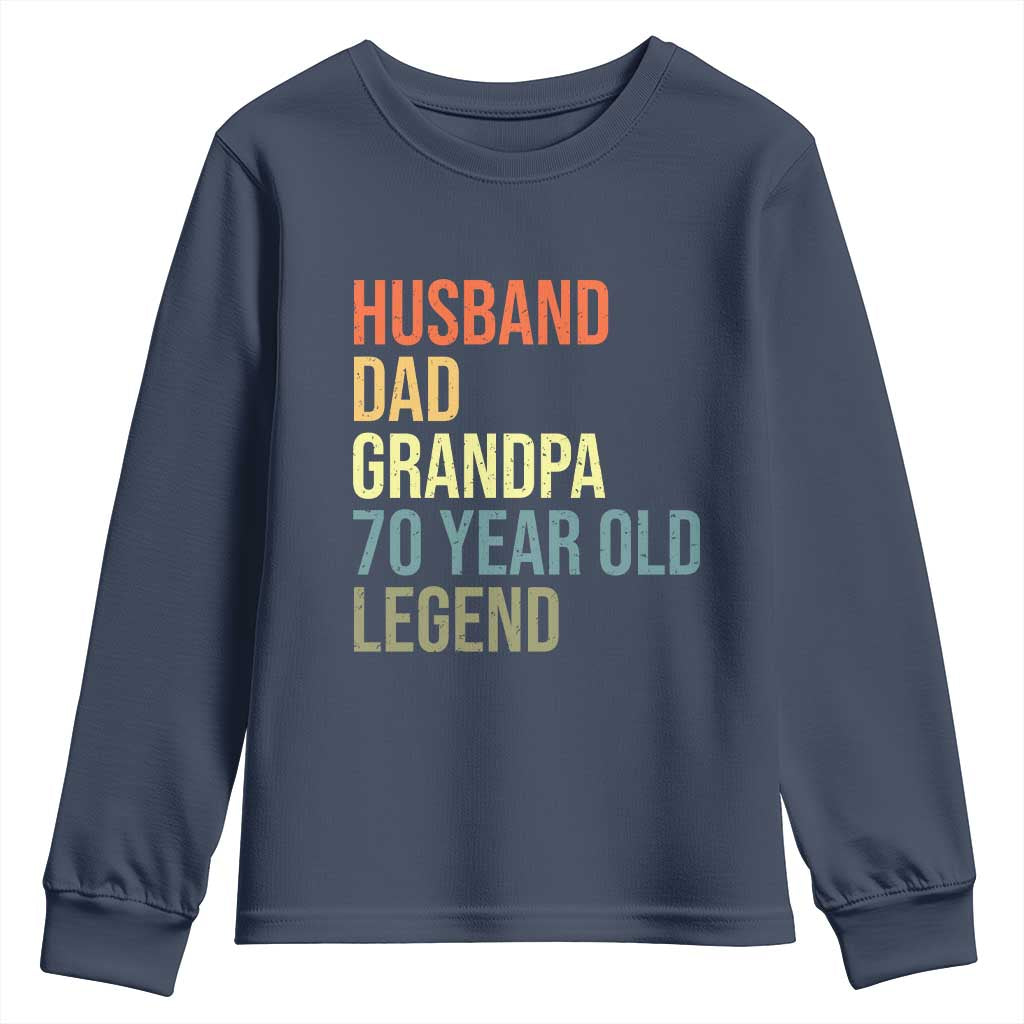 70th Birthday Youth Sweatshirt Husband Dad Grandpa 70 Year Old Legend TS10 Navy Print Your Wear