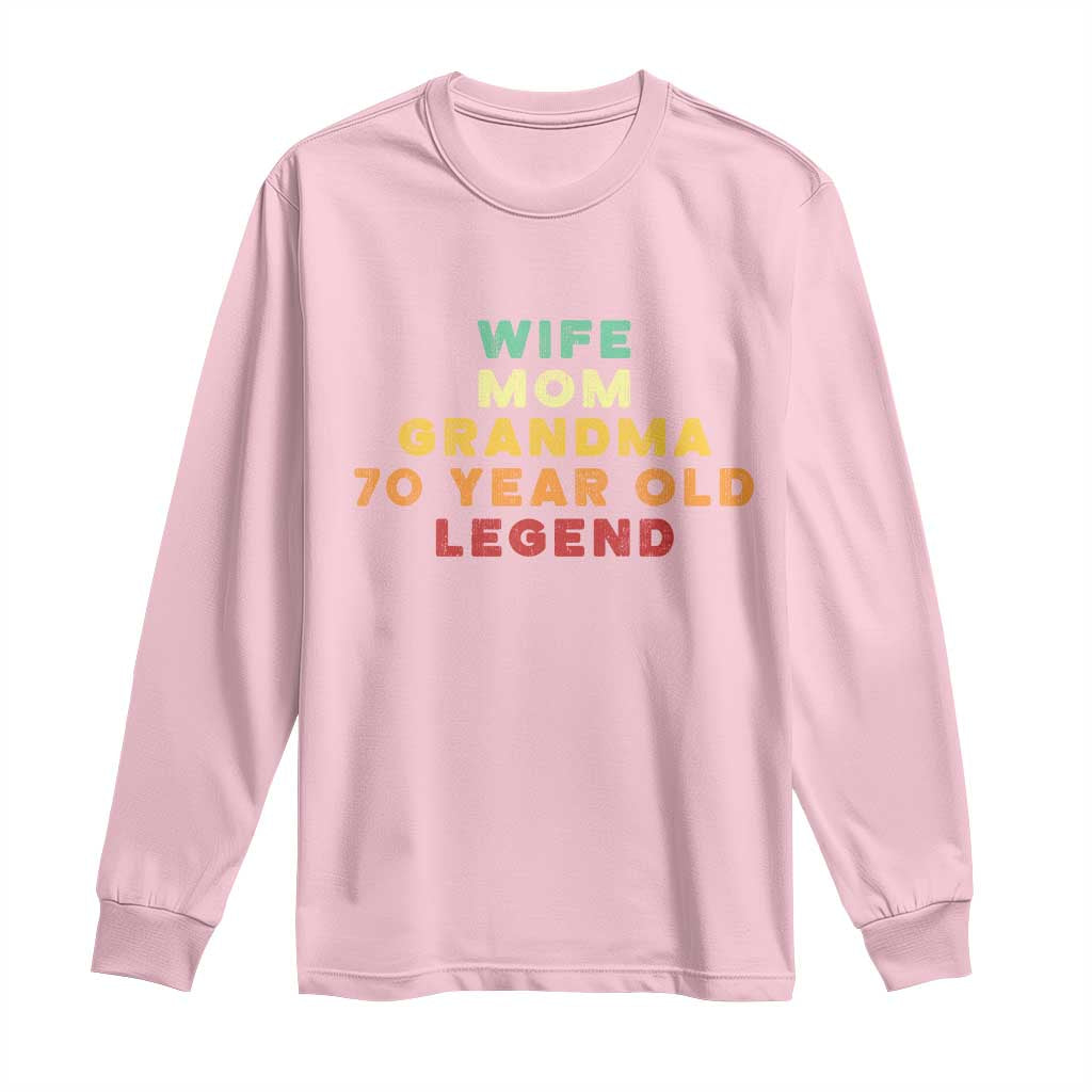 70th Birthday Gifts For Women Long Sleeve Shirt Wife Mom Grandma 70 Year Old Legend TS10 Light Pink Print Your Wear