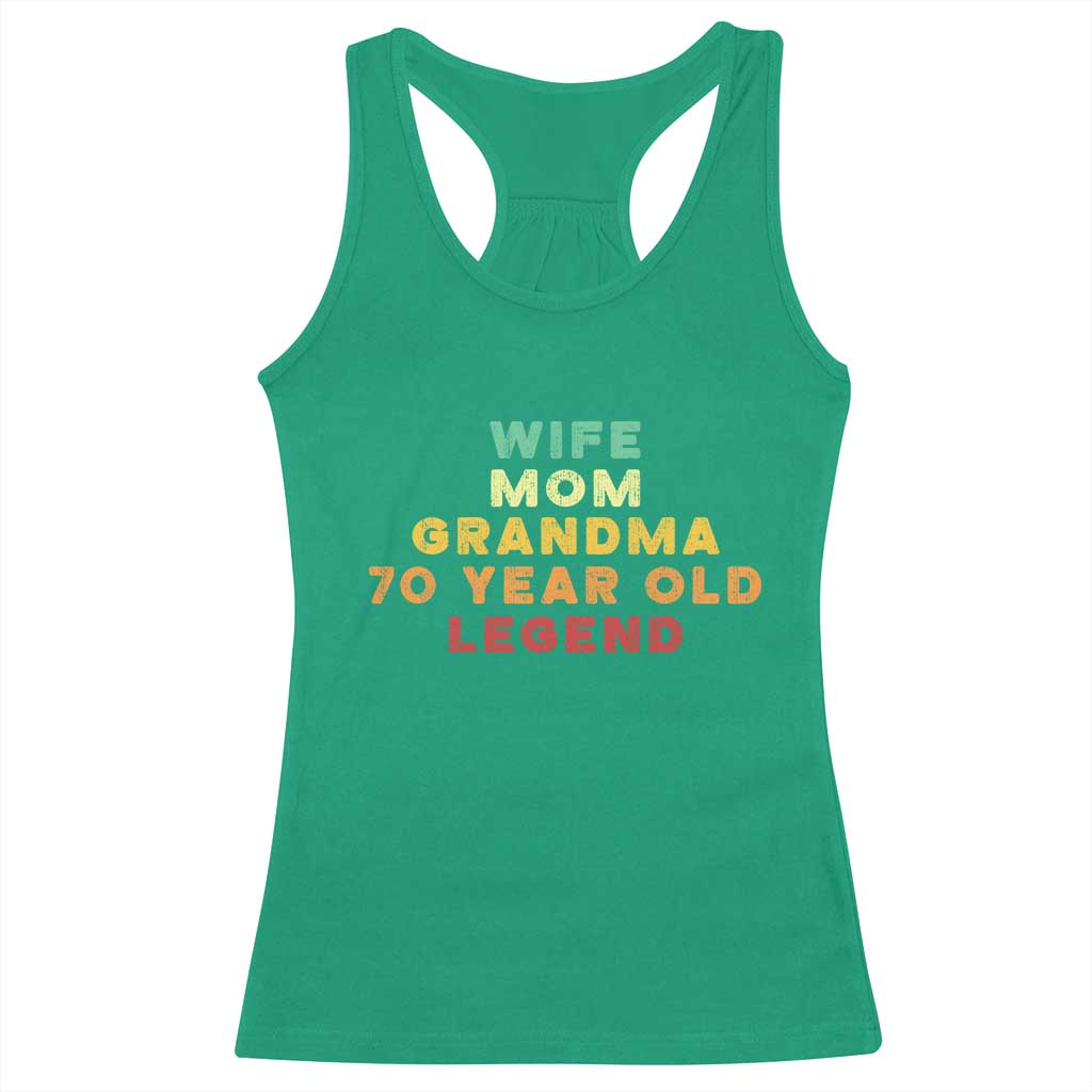 70th Birthday Gifts For Women Racerback Tank Top Wife Mom Grandma 70 Year Old Legend TS10 Irish Green Print Your Wear
