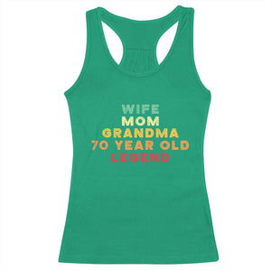 70th Birthday Gifts For Women Racerback Tank Top Wife Mom Grandma 70 Year Old Legend TS10 Irish Green Print Your Wear