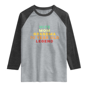 70th Birthday Gifts For Women Raglan Shirt Wife Mom Grandma 70 Year Old Legend TS10 Heather Gray Heather Charcoal Print Your Wear