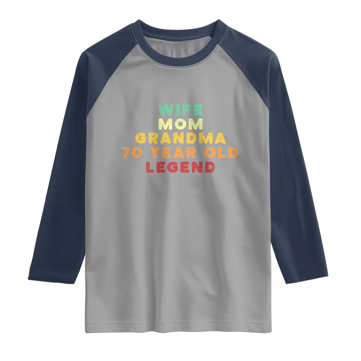 70th Birthday Gifts For Women Raglan Shirt Wife Mom Grandma 70 Year Old Legend TS10 Sport Gray Navy Print Your Wear