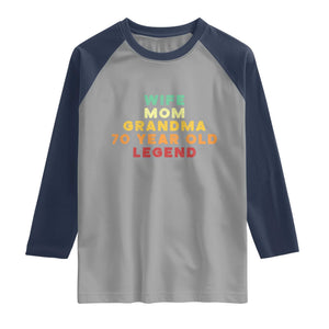 70th Birthday Gifts For Women Raglan Shirt Wife Mom Grandma 70 Year Old Legend TS10 Sport Gray Navy Print Your Wear
