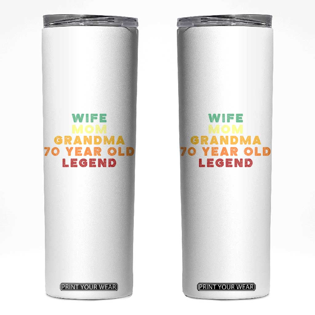 70th Birthday Gifts For Women Skinny Tumbler Wife Mom Grandma 70 Year Old Legend TS10 White Print Your Wear