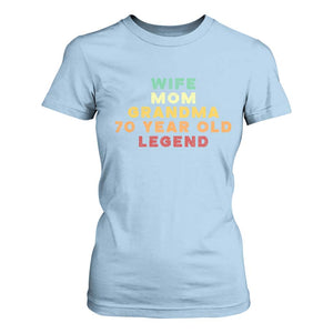70th Birthday Gifts For Women T Shirt For Women Wife Mom Grandma 70 Year Old Legend TS10 Light Blue Print Your Wear
