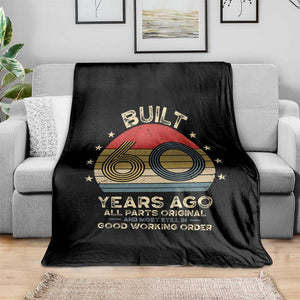 Funny 60th Birthday Throw Blanket Vintage Retro Built 60 Years Ago TS10 Print Your Wear