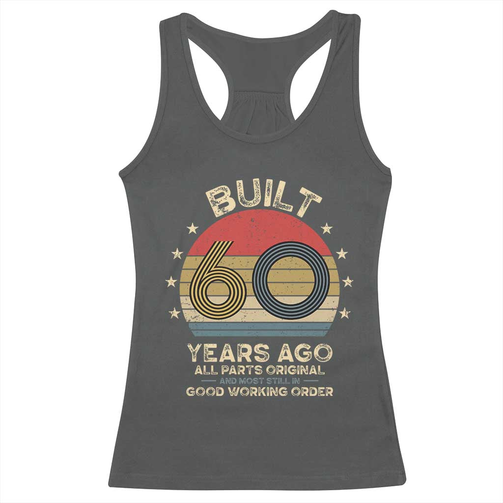 Funny 60th Birthday Racerback Tank Top Vintage Retro Built 60 Years Ago TS10 Dark Heather Print Your Wear