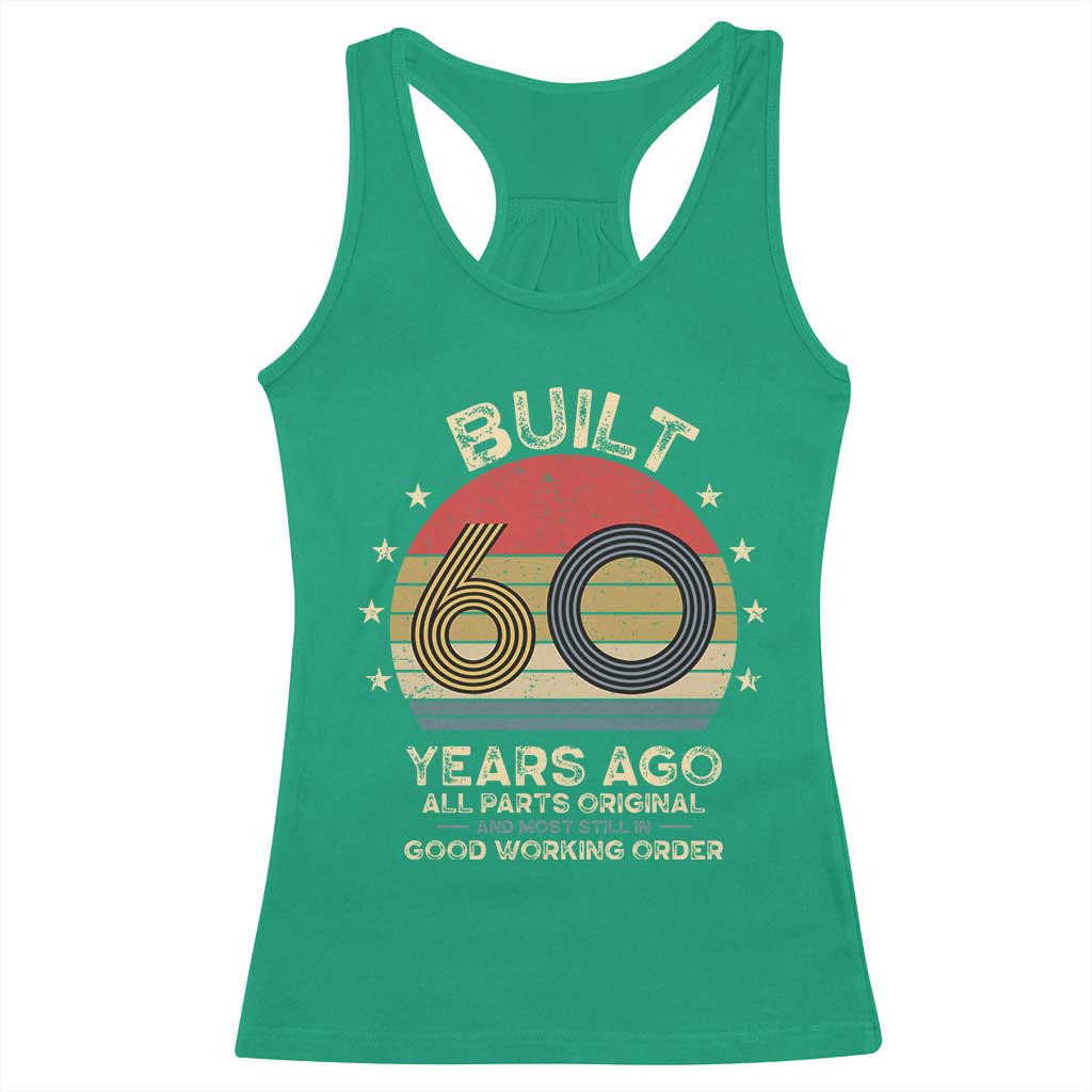 Funny 60th Birthday Racerback Tank Top Vintage Retro Built 60 Years Ago TS10 Irish Green Print Your Wear