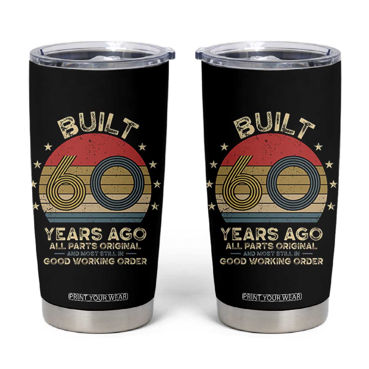 Funny 60th Birthday Tumbler Cup Vintage Retro Built 60 Years Ago TS10 Black Print Your Wear