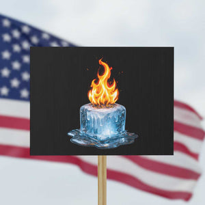 Subtle Anti Ice Protest Sign Ice Melting Satire Political Humor TS10 Horizontal 18" × 24" Black Print Your Wear