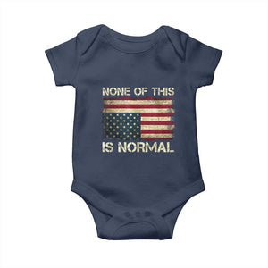 None of This Is Normal Baby Onesie Retro Upside Down American Flag TS10 Navy Print Your Wear