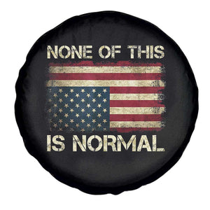 None of This Is Normal Spare Tire Cover Retro Upside Down American Flag TS10 Print Your Wear