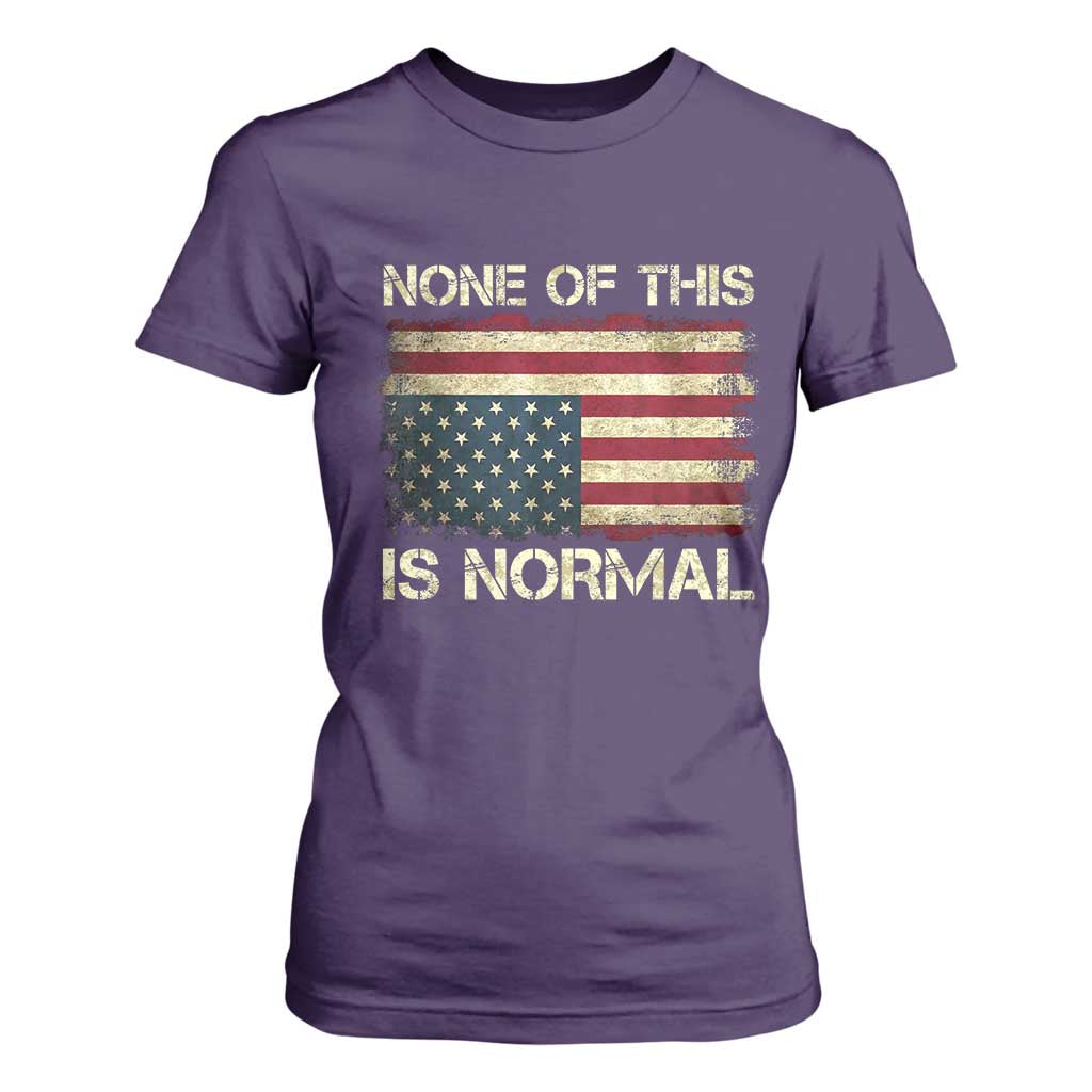 None of This Is Normal T Shirt For Women Retro Upside Down American Flag TS10 Purple Print Your Wear