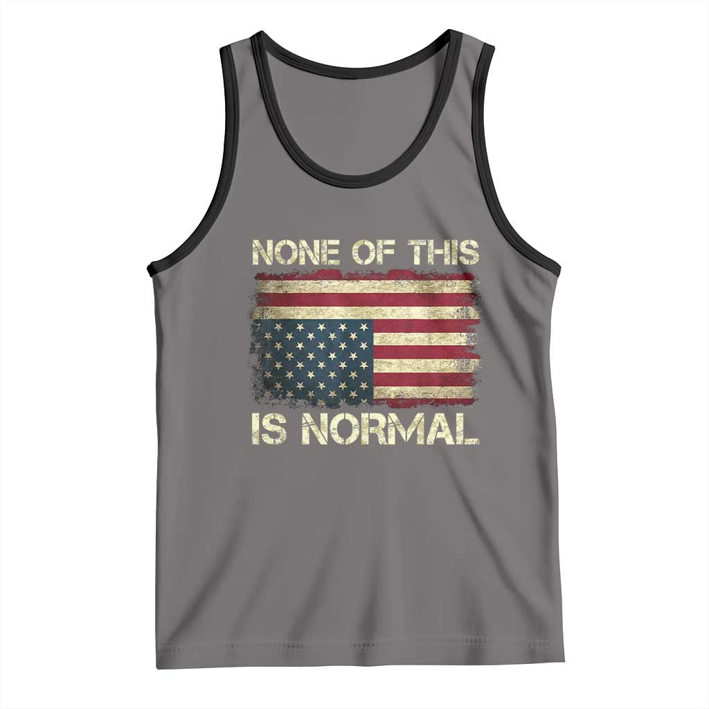 None of This Is Normal Tank Top Retro Upside Down American Flag TS10 Deep Heather Black Print Your Wear