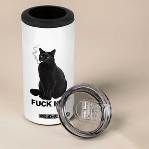 Fck Ice Smoking Cat 4 in 1 Can Cooler Tumbler Subtle FDT Black Cat Meme TS10 Print Your Wear