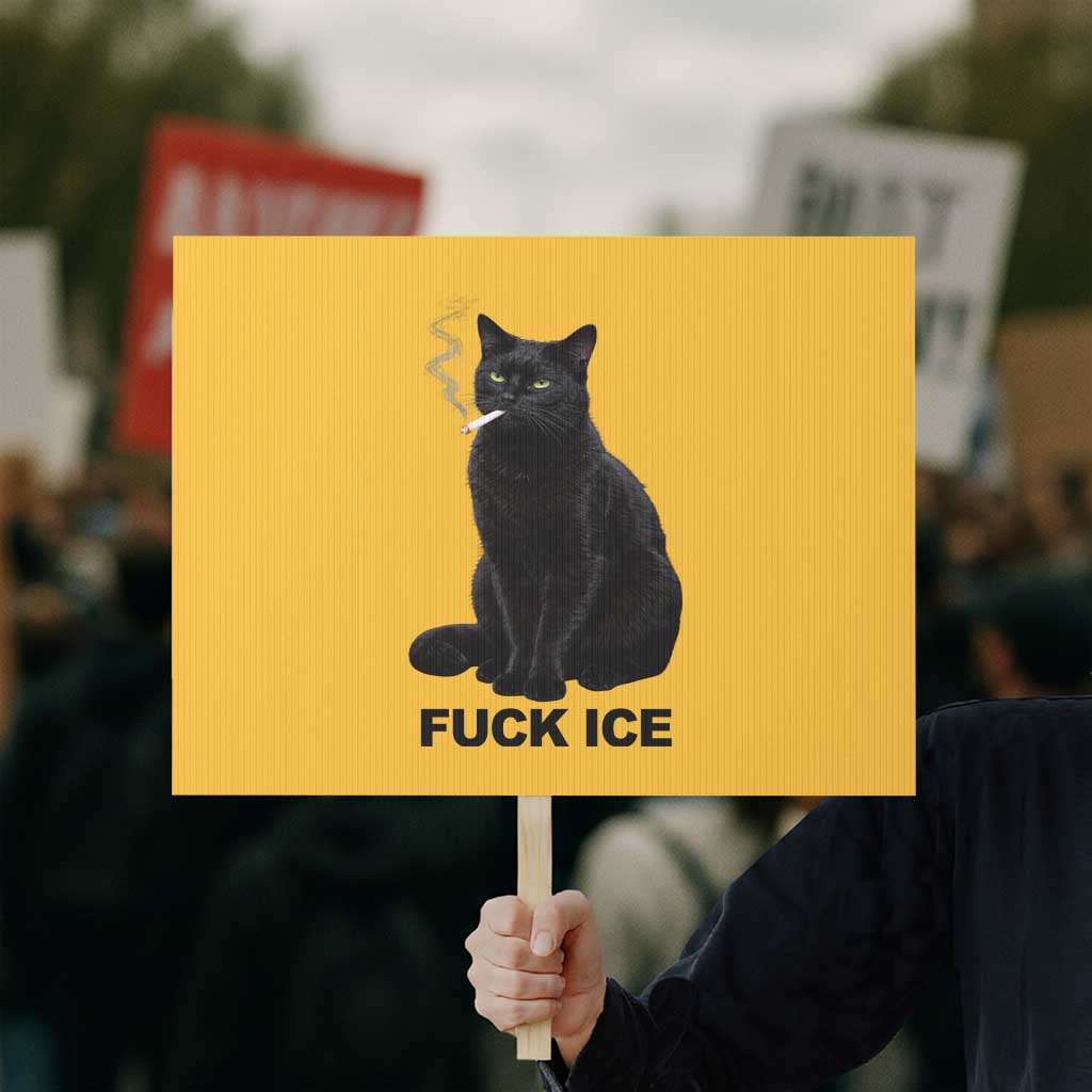 Fck Ice Smoking Cat Protest Sign Subtle FDT Black Cat Meme TS10 Horizontal 18