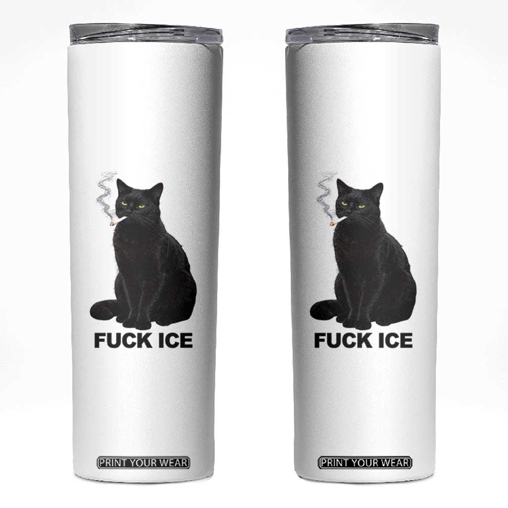 Fck Ice Smoking Cat Skinny Tumbler Subtle FDT Black Cat Meme TS10 White Print Your Wear