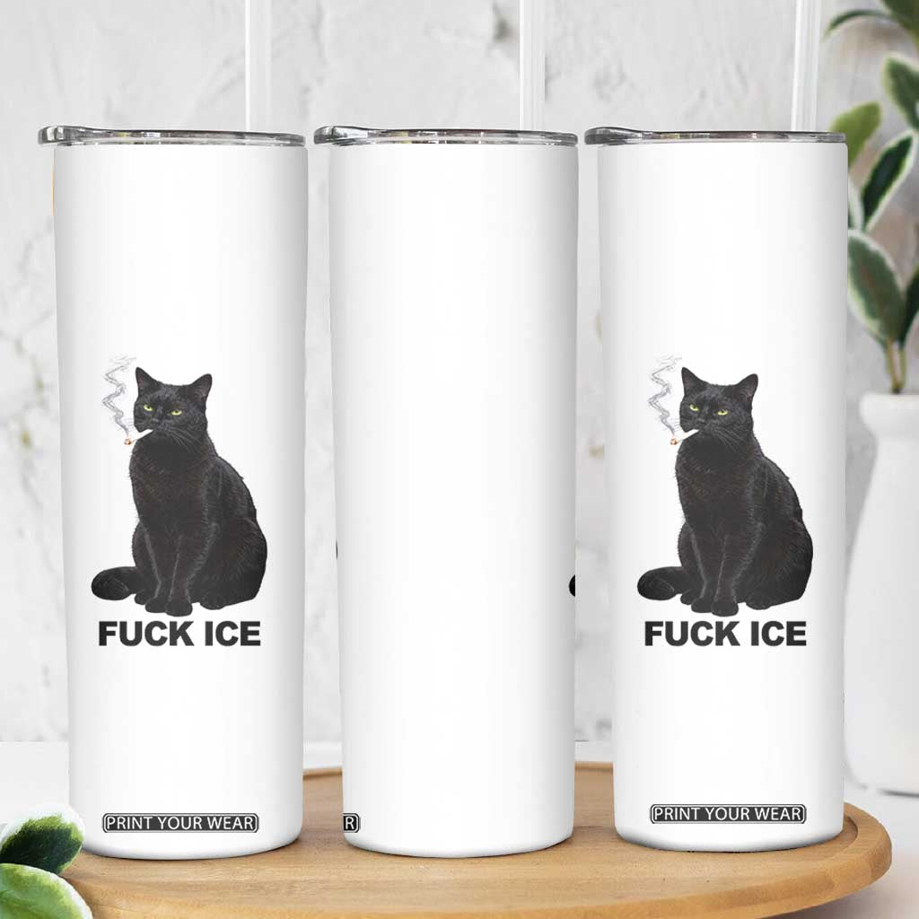 Fck Ice Smoking Cat Skinny Tumbler Subtle FDT Black Cat Meme TS10 Print Your Wear