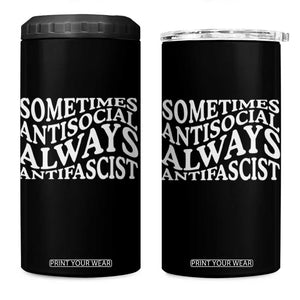Sometimes Antisocial Always Antifascist 4 in 1 Can Cooler Tumbler TS10 One Size: 16 oz Black Print Your Wear