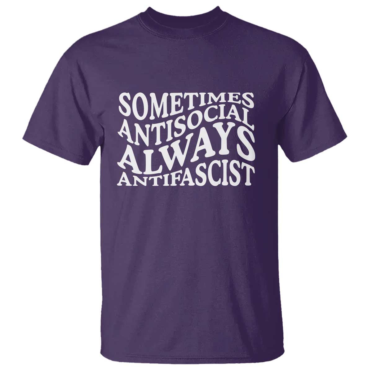 Sometimes Antisocial Always Antifascist T Shirt TS10 Purple Print Your Wear