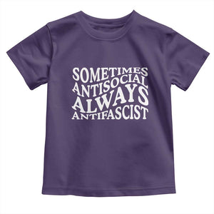 Sometimes Antisocial Always Antifascist Toddler T Shirt TS10 Purple Print Your Wear