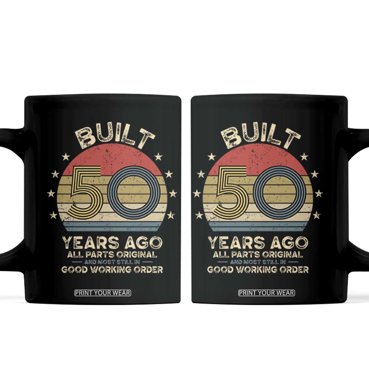 Funny 50th Birthday Coffee Mug Vintage Retro Built 50 Years Ago TS10 Black Print Your Wear