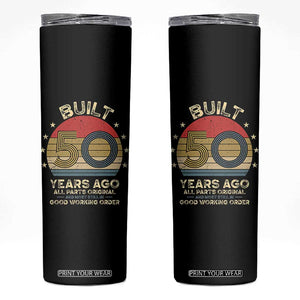 Funny 50th Birthday Skinny Tumbler Vintage Retro Built 50 Years Ago TS10 Black Print Your Wear