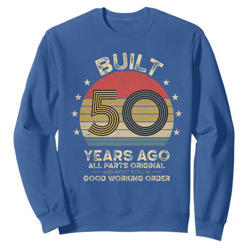 Funny 50th Birthday Sweatshirt Vintage Retro Built 50 Years Ago TS10 Royal Blue Print Your Wear