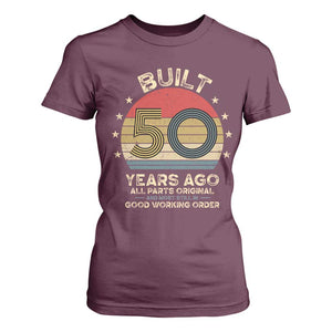 Funny 50th Birthday T Shirt For Women Vintage Retro Built 50 Years Ago TS10 Maroon Print Your Wear