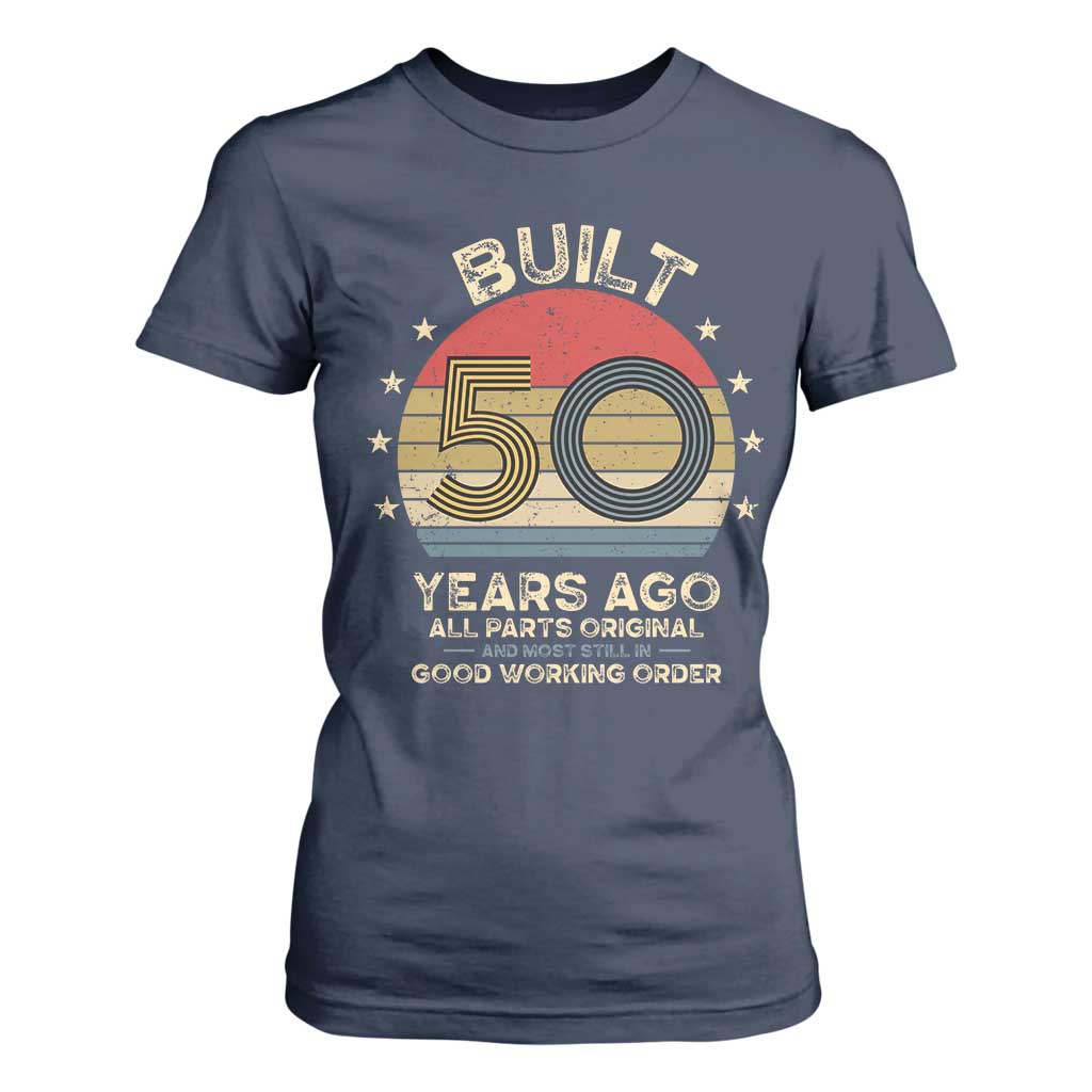 Funny 50th Birthday T Shirt For Women Vintage Retro Built 50 Years Ago TS10 Navy Print Your Wear