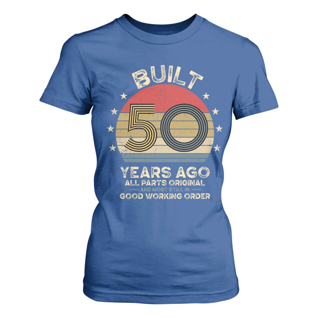 Funny 50th Birthday T Shirt For Women Vintage Retro Built 50 Years Ago TS10 Royal Blue Print Your Wear