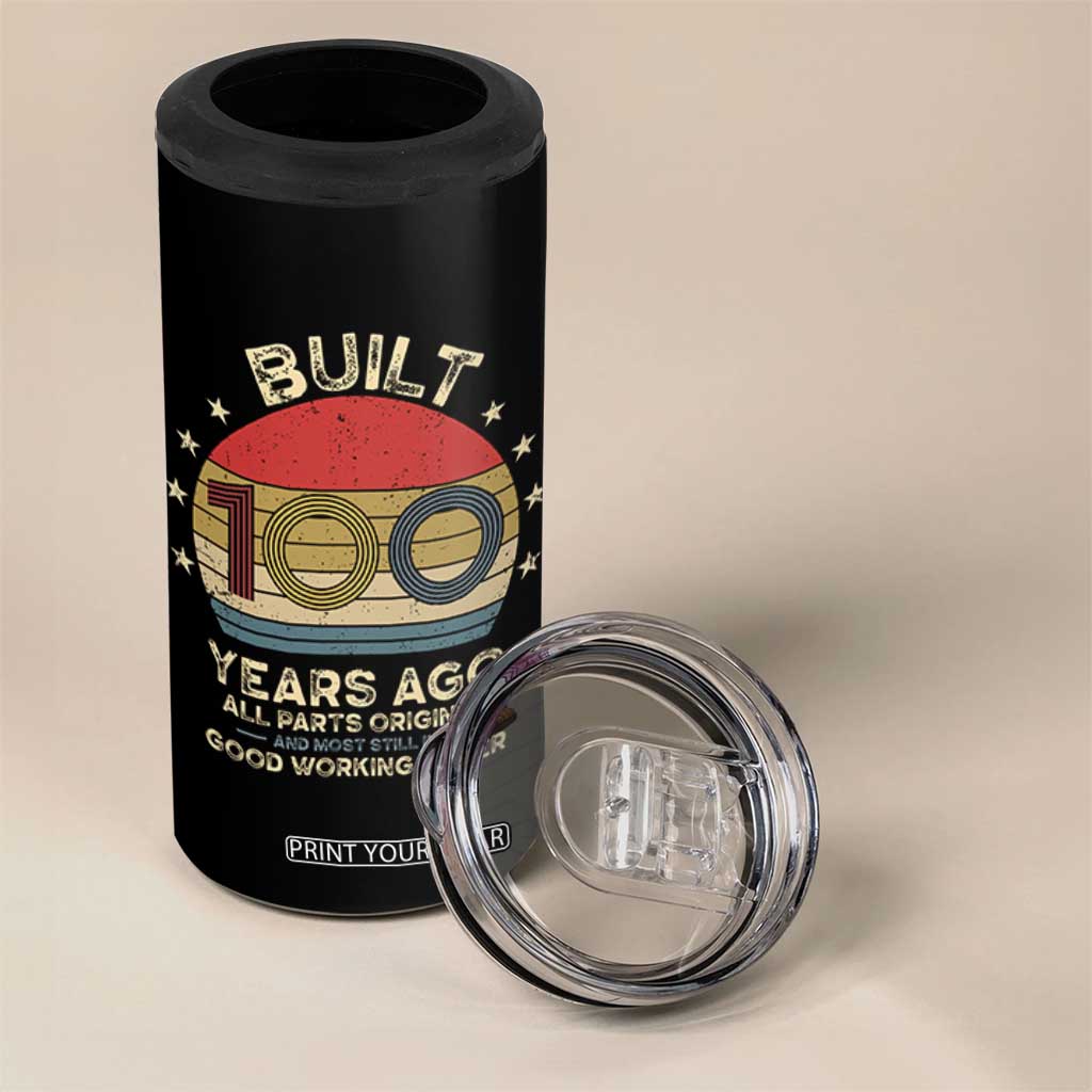 Funny 100th Birthday 4 in 1 Can Cooler Tumbler Vintage Retro Built 100 Years Ago TS10 Print Your Wear
