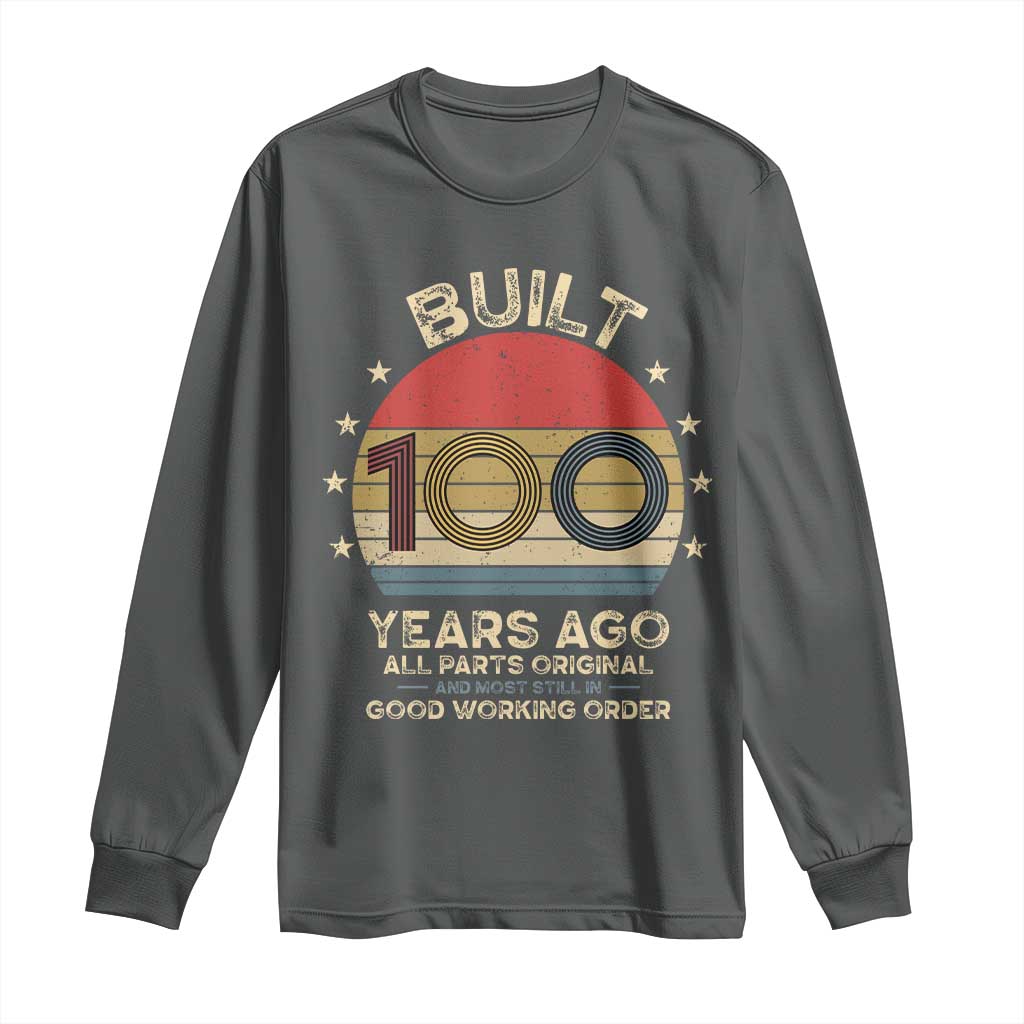 Funny 100th Birthday Long Sleeve Shirt Vintage Retro Built 100 Years Ago TS10 Dark Heather Print Your Wear