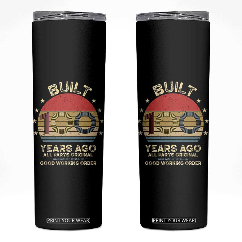 Funny 100th Birthday Skinny Tumbler Vintage Retro Built 100 Years Ago TS10 Black Print Your Wear