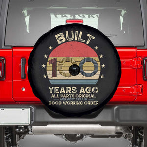 Funny 100th Birthday Spare Tire Cover Vintage Retro Built 100 Years Ago TS10 Black Print Your Wear