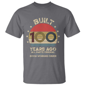 Funny 100th Birthday T Shirt Vintage Retro Built 100 Years Ago TS10 Charcoal Print Your Wear