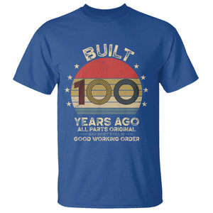 Funny 100th Birthday T Shirt Vintage Retro Built 100 Years Ago TS10 Royal Blue Print Your Wear