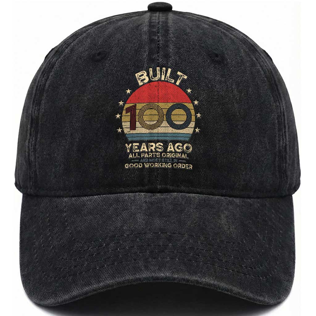 Funny 100th Birthday Washed Cotton Baseball Cap Vintage Retro Built 100 Years Ago