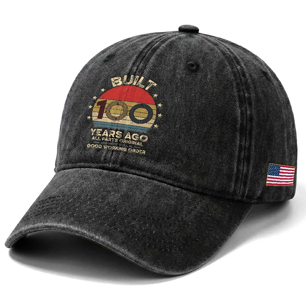 Funny 100th Birthday Washed Cotton Baseball Cap Vintage Retro Built 100 Years Ago