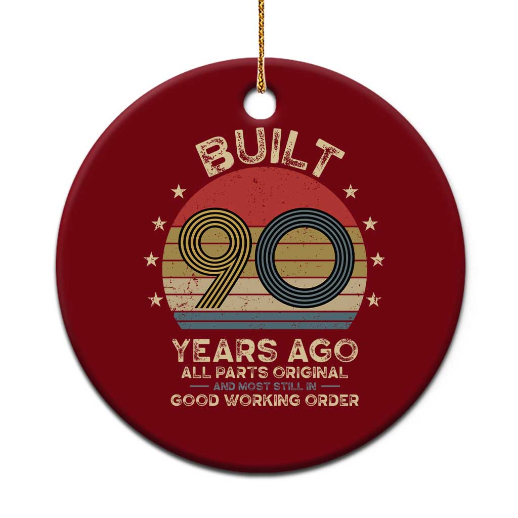 Funny 90th Birthday Ceramic Ornament Vintage Retro Built 90 Years Ago TS10 1pc Red Print Your Wear
