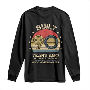 Funny 90th Birthday Long Sleeve Shirt Vintage Retro Built 90 Years Ago TS10 Black Print Your Wear