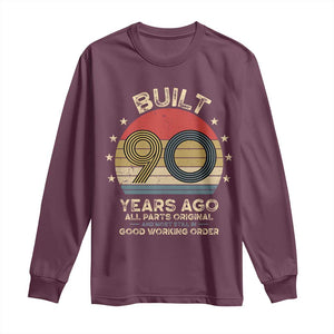 Funny 90th Birthday Long Sleeve Shirt Vintage Retro Built 90 Years Ago TS10 Maroon Print Your Wear