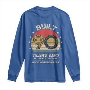 Funny 90th Birthday Long Sleeve Shirt Vintage Retro Built 90 Years Ago TS10 Royal Blue Print Your Wear
