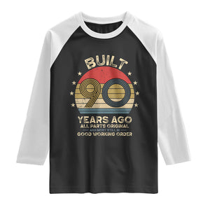 Funny 90th Birthday Raglan Shirt Vintage Retro Built 90 Years Ago TS10 Black White Print Your Wear