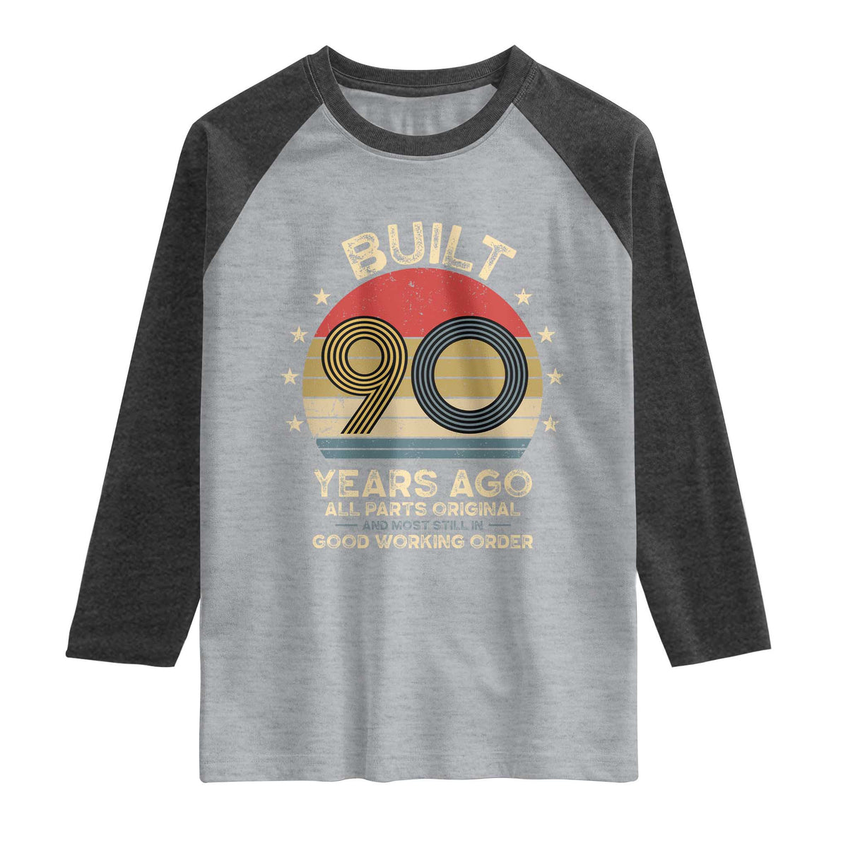 Funny 90th Birthday Raglan Shirt Vintage Retro Built 90 Years Ago TS10 Heather Gray Heather Charcoal Print Your Wear