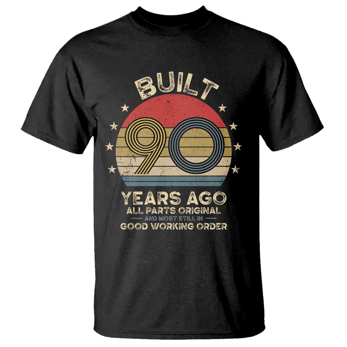 Funny 90th Birthday T Shirt Vintage Retro Built 90 Years Ago TS10 Black Print Your Wear