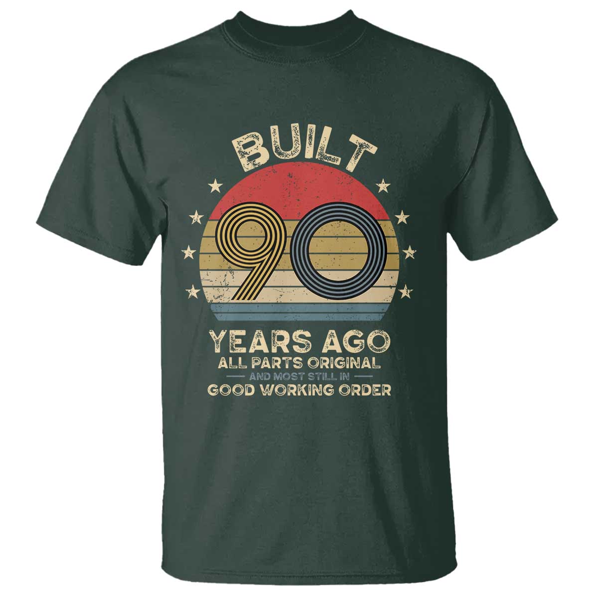 Funny 90th Birthday T Shirt Vintage Retro Built 90 Years Ago TS10 Dark Forest Green Print Your Wear
