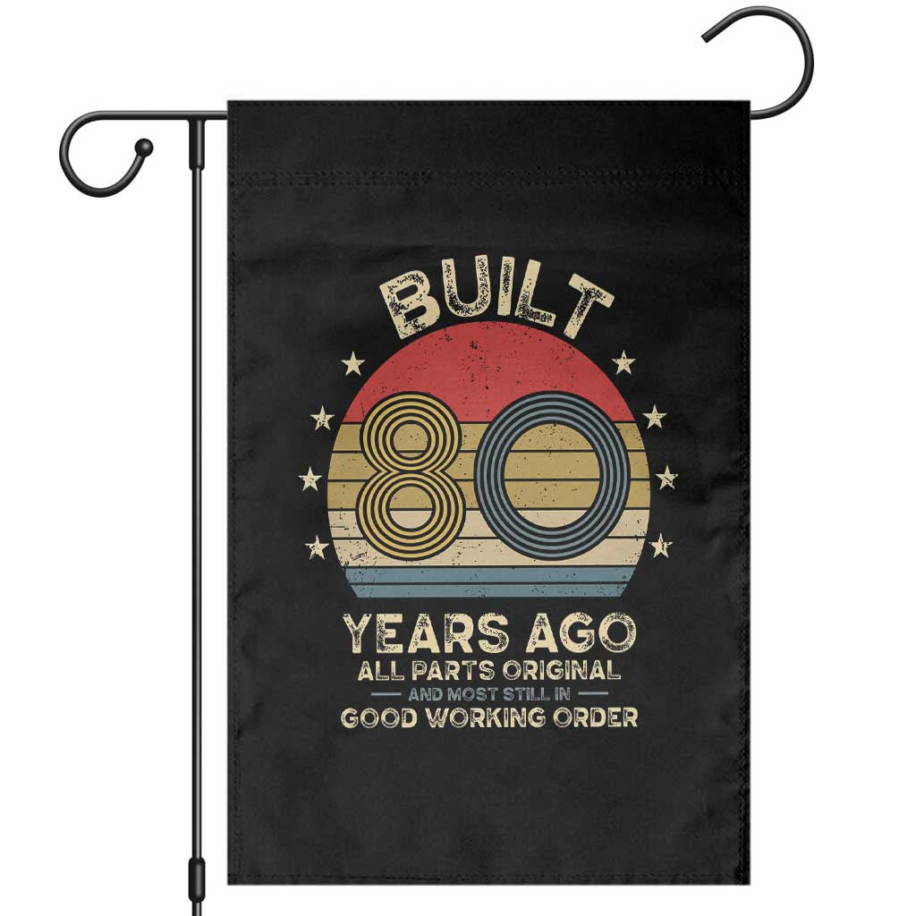 Funny 80th Birthday Garden Flag Vintage Retro Built 80 Years Ago TS10 Black Print Your Wear