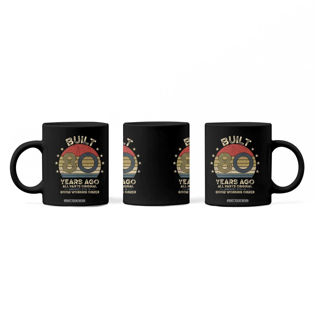 Funny 80th Birthday Coffee Mug Vintage Retro Built 80 Years Ago TS10 Print Your Wear