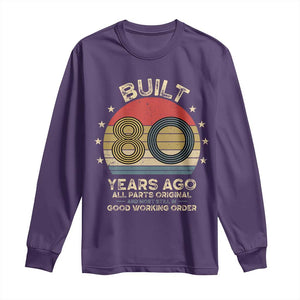 Funny 80th Birthday Long Sleeve Shirt Vintage Retro Built 80 Years Ago TS10 Purple Print Your Wear